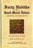 Forty Hadiths on Good Moral Values with Short Commentaries