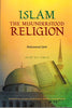 Islam: The Misunderstood Religion